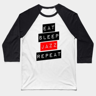 Music Theory - Eat Sleep Jazz Repeat Baseball T-Shirt